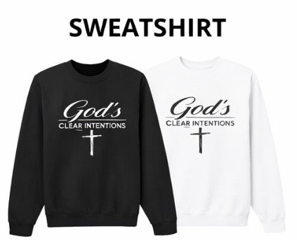 God’s Clear Intentions Sweatshirt